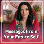 Messages from Your Future Self – What Will Happen Next?