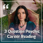 3 Question Psychic Career Reading – What’s Next in Your Career?