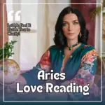 Aries Love Reading – What’s Coming Next in Your Love Life?