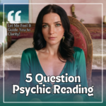 5 Question Psychic Reading – Detailed Psychic Guidance